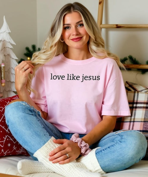 Comfort Colors® Love Like Jesus Shirt, Christian Christmas Shirt Women, Faith Shirt, Bible Verse Tee, Religious Christmas Shirt Gift
